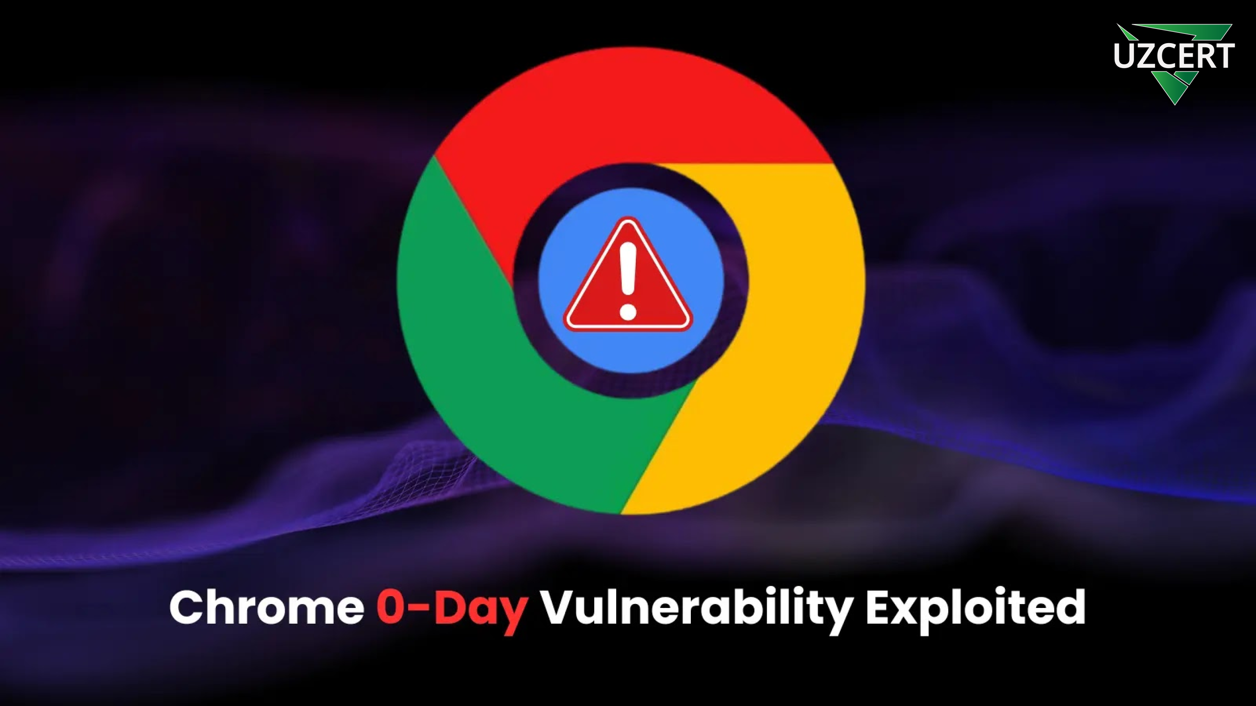 Chrome’da jiddiy zaiflik aniqlandi
